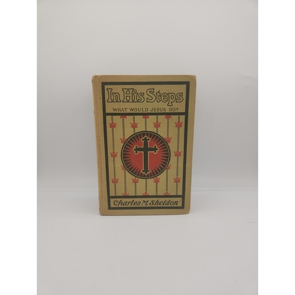 Other - In His Steps, by Charles M. Shelton "What Would Jesus Do?"‎